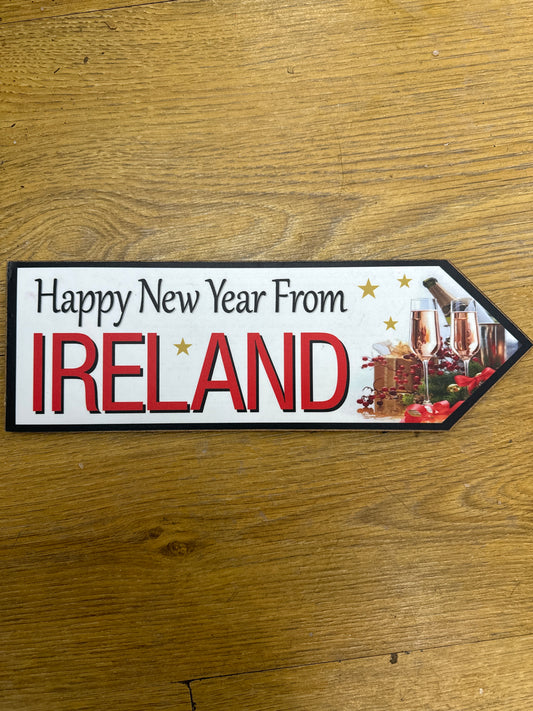 HAPPY NEW YEAR FROM IRELAND PLAQUE ROAD SIGN