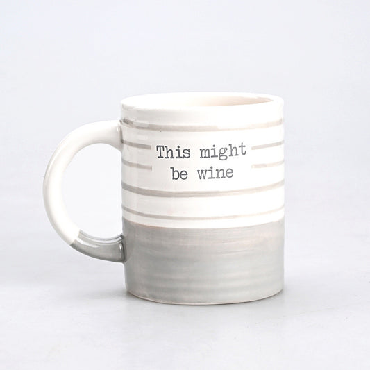 MIGHT BE WINE MUG WHITE STONEWARE GREY STRIPES