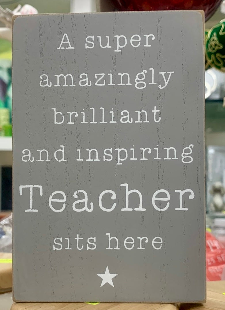 TEACHER Small Stand up Plaque