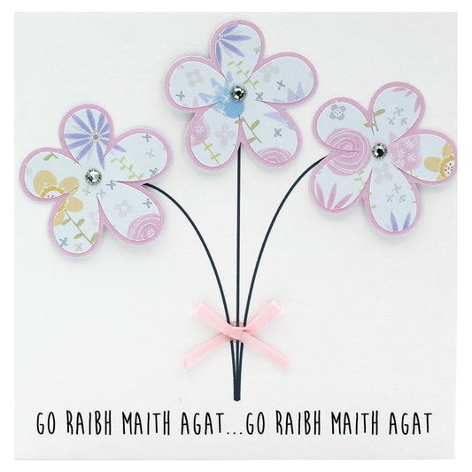Handmade Go Raibh Maith Agat Card Flowers