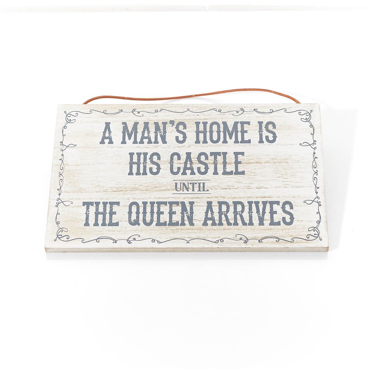 MANS HOME CASTLE PLAQUE WHITEWASHED WOOD WITH SCROLL BORDER