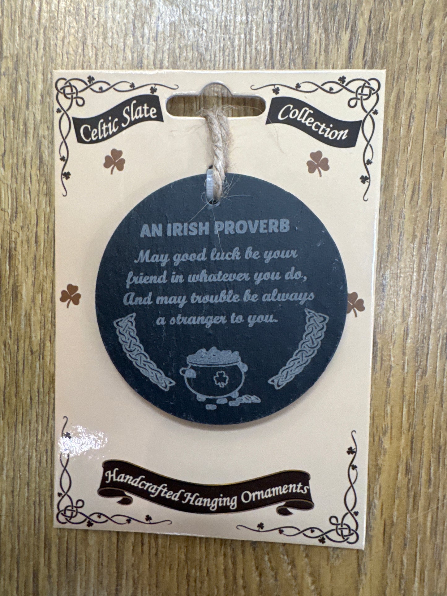 Natural Slate Irish Proverb