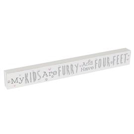 Love Life Plaque My Kids Are Furry...